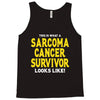 This is What a Sarcoma Cancer Survivor Looks Like Tank Top