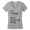 Yes...I'm Pregnant.It's a Girl! And No...You Can't Touch My Belly! Women's V-Neck T-Shirt