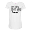 daddy i love you Maternity Scoop Neck T-shirt