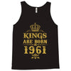 kings are born in 1961 Tank Top