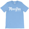 maestra T-Shirt