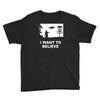 i want to believe Youth Tee