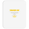 drone on Mousepad