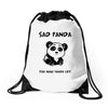 you make me a sad panda Drawstring Bags