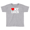 love my locs Toddler T-shirt