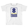 Frank Lampard The Best 8 Toddler T-shirt