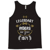 legendary riders are born in 1971 Tank Top