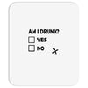 am i drunk Mousepad