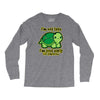 not late Long Sleeve Shirts