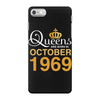 queens are born in october 1969 iPhone 7 Case