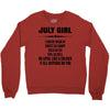Super July Girl Crewneck Sweatshirt