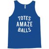 totes amaze balls Tank Top