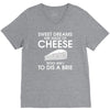 sweet dreams are made of cheese V-Neck Tee