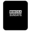 mimosa sundays brunch mens Mousepad