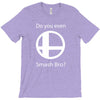do you even smash bro T-Shirt