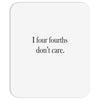 four fourths Mousepad