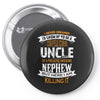 Super Cool Uncle Of A Freaking Awesome Nephew Pin-back button