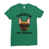 pardon my french Ladies Fitted T-Shirt