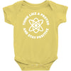 think like a proton and stay positive Baby Onesie