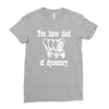 you have died of dysentery Ladies Fitted T-Shirt