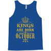 kings are born  october Tank Top