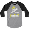 Kings Are Born In September 3/4 Sleeve Shirt