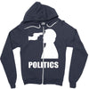politics Zipper Hoodie