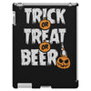 trick or treat or beer iPad 3 and 4 Case