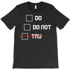 Do or Do Not T-Shirt
