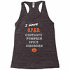i have obsessive pumpkin spice disorder Racerback Tank
