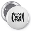 best cusin ever Pin-back button