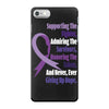 supporting the fighter, admiring the survivors, honoring the taken iPhone 7 Case