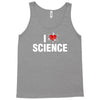 i love science Tank Top