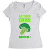 Eat Your Damn Broccoli Women's Triblend Scoop T-shirt