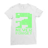 never forget Ladies Fitted T-Shirt
