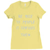 be nice to people girls Ladies Fitted T-Shirt
