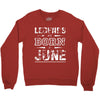 legends are born in june birthday vintag Crewneck Sweatshirt