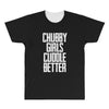 chubby girls cuddle better All Over Men's T-shirt