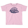 Totally Awesome Brother Toddler T-shirt