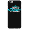 i'm the hairstylist iPhone 6/6s Case