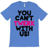 twerk T-Shirt
