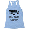 I Love You Mother Racerback Tank