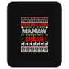 santa only comes once a year mamaw is always here to cheer Mousepad