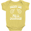 trust me i'm a doctor Baby Onesie