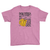 don't drink and drive you might spill your beer Youth Tee