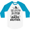 You Cant Scare Me I am Biker Brother 3/4 Sleeve Shirt