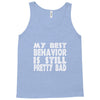 best behavior girls Tank Top