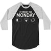 must be monday 3/4 Sleeve Shirt