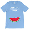 Don't Eat Watermelon Seeds T-Shirt