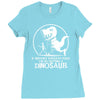 if history repeats i'm getting a dinosaur Ladies Fitted T-Shirt